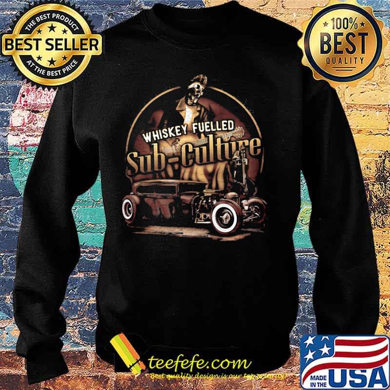 Whiskey fuelled sub culture s Sweater Whiskey fuelled sub culture s Sweater