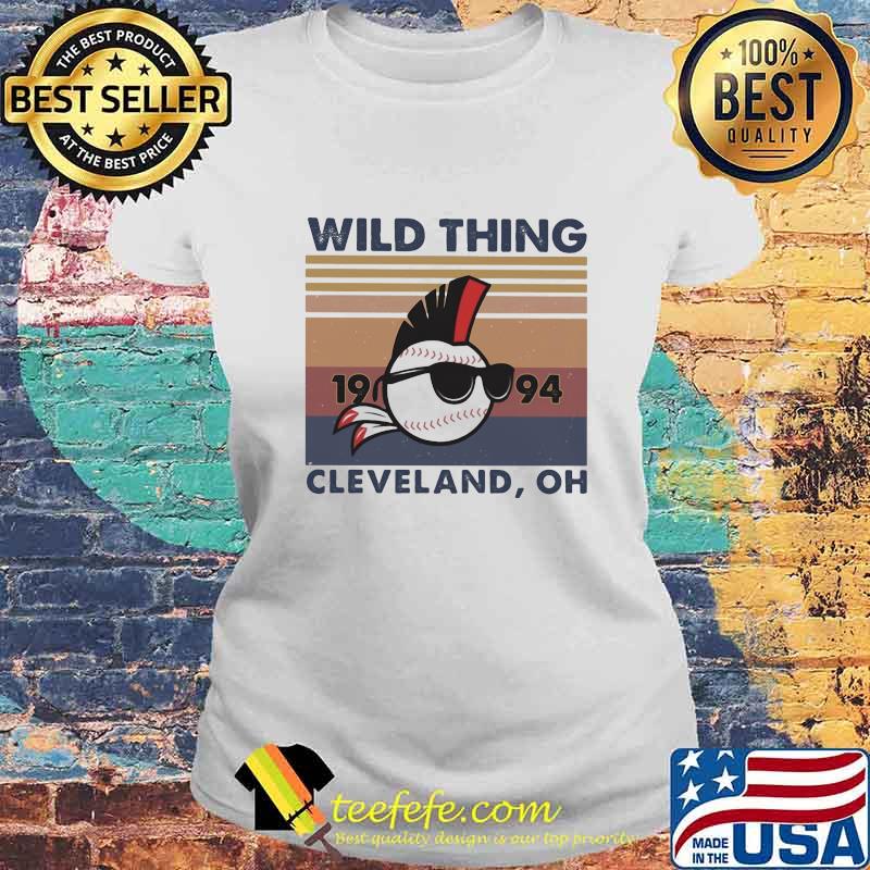 Wild Thing 1994 Cleveland Oh Major League Movie Baseball Vintage Retro Shirt Laides tee Wild Thing 1994 Cleveland Oh Major League Movie Baseball Vintage Retro Shirt Laides tee