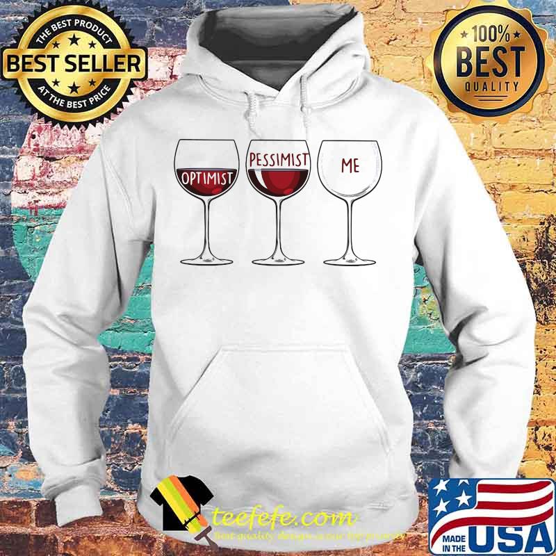 Wine Optimist Pessimist Me s Hoodie Wine Optimist Pessimist Me s Hoodie