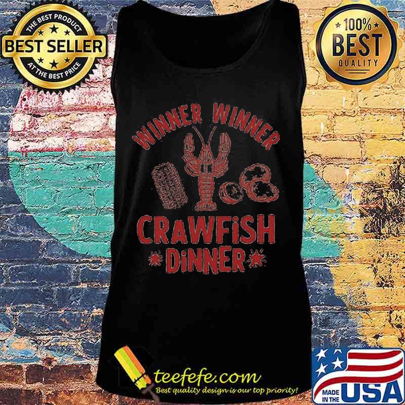 Winner winner crawfish dinner s Tank top Winner winner crawfish dinner s Tank top