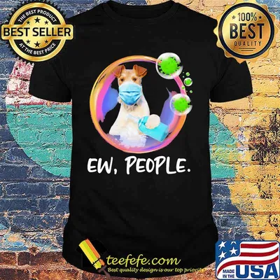 Wire Fox Terrier Safety Bubble Face Mask Ew People shirt