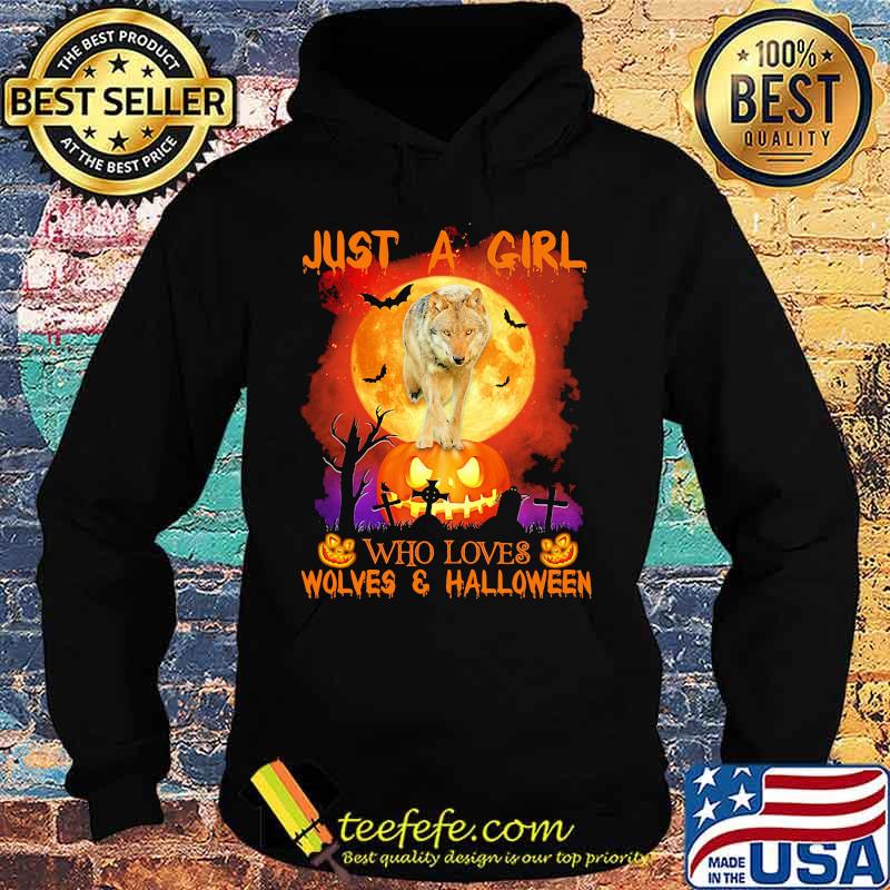 Wolf just a girl who loves wolves and halloween moon pumpkin s Hoodie Wolf just a girl who loves wolves and halloween moon pumpkin s Hoodie