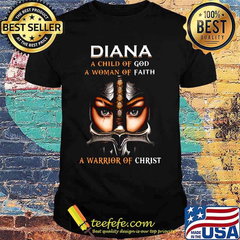 Woman warrior armor of god diana a child of god a woman of faith a warrior of christ shirt Woman warrior armor of god diana a child of god a woman of faith a warrior of christ shirt