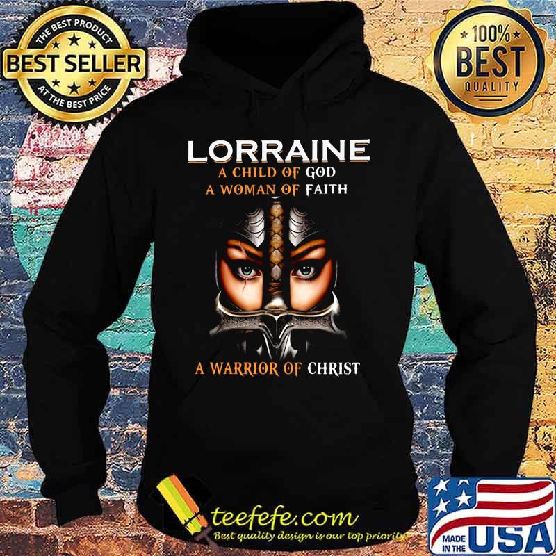 Woman warrior armor of god lorraine a child of god a woman of faith a warrior of christ s Hoodie Woman warrior armor of god lorraine a child of god a woman of faith a warrior of christ s Hoodie