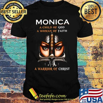 Woman warrior armor of god monica a child of god a woman of faith a warrior of christ shirt