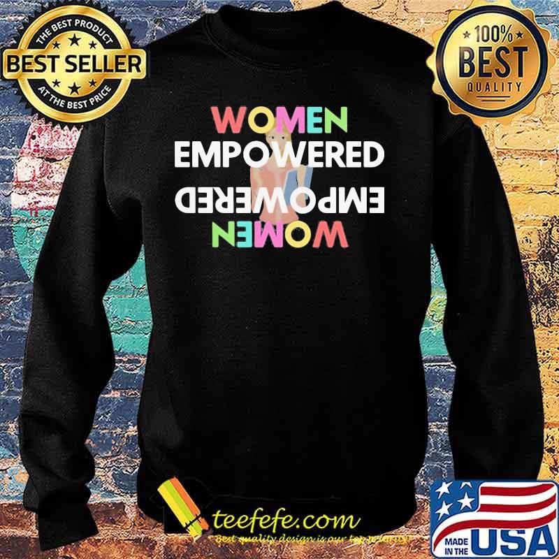 Women Empowered Empowered women s Sweater Women Empowered Empowered women s Sweater
