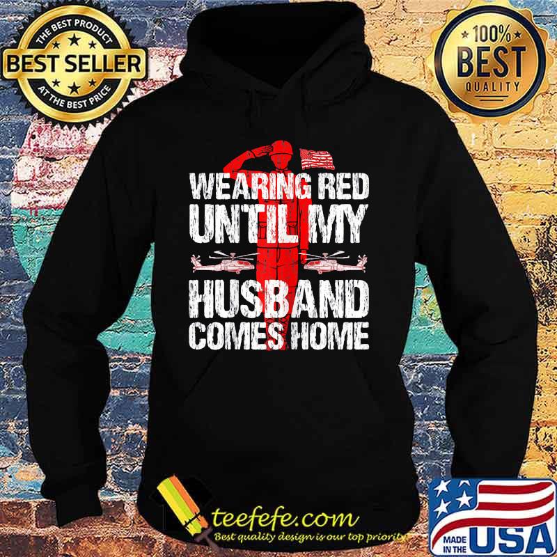 Womens Military Support Wearing red until my husband comes home s Hoodie Womens Military Support Wearing red until my husband comes home s Hoodie