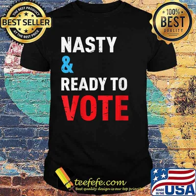 Womens Nasty And Ready To Vote Feminist Political Liberal Voting V-Neck T-Shirt
