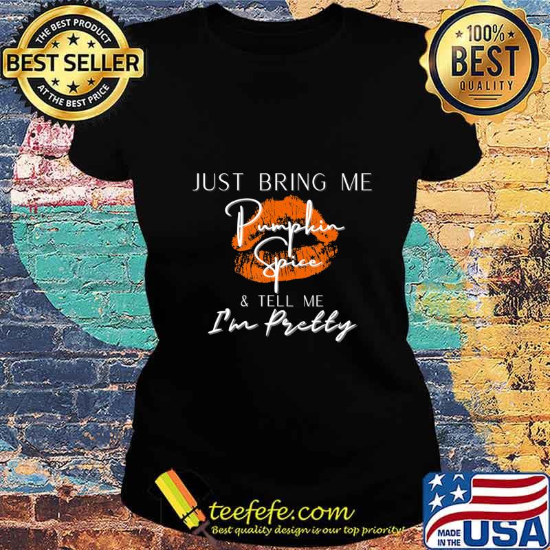 Womens Pumpkin Spice, Pumpkin Spice Lover, Fall Season T-Shirt Ladies tee Womens Pumpkin Spice, Pumpkin Spice Lover, Fall Season T-Shirt Ladies tee