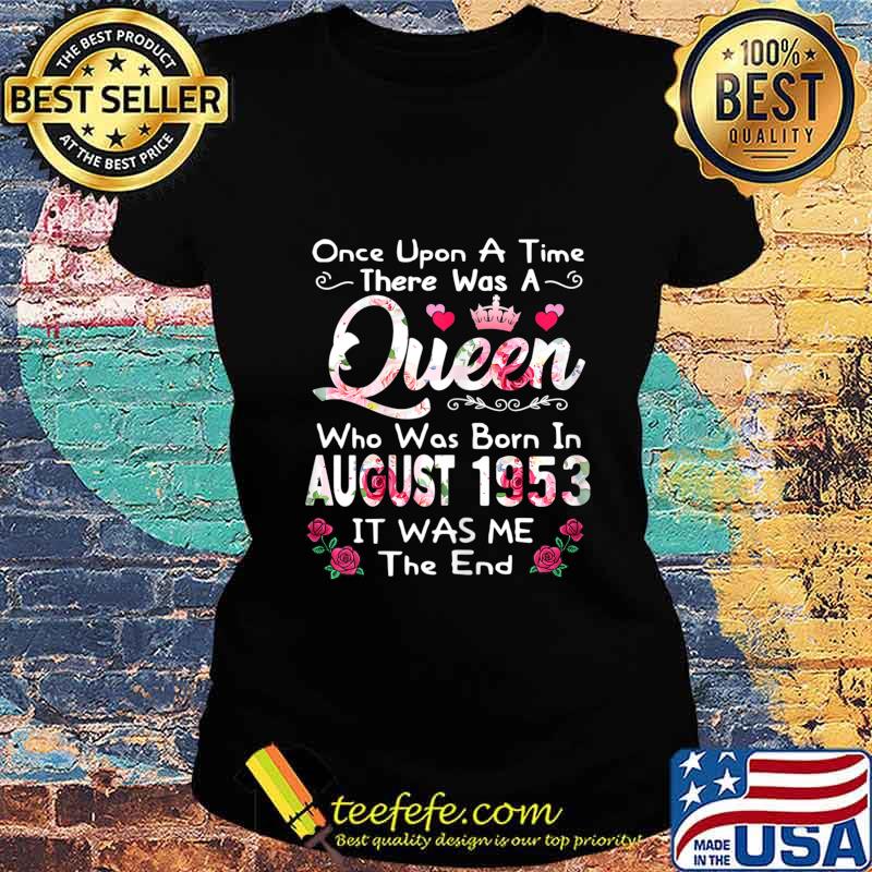 Womens Queen August 1953 Shirt 67th Birthday Girls T-Shirt Ladies tee Womens Queen August 1953 Shirt 67th Birthday Girls T-Shirt Ladies tee