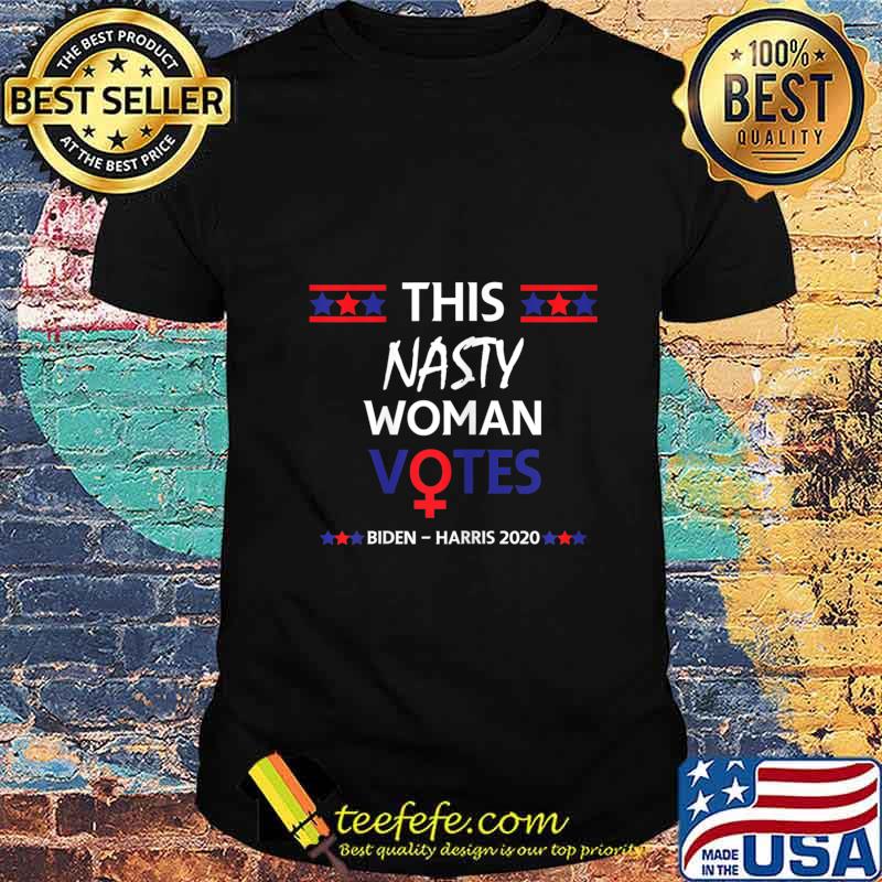 Womens This Nasty Woman Votes Biden Harris 2020 Election T-Shirt Womens This Nasty Woman Votes Biden Harris 2020 Election T-Shirt