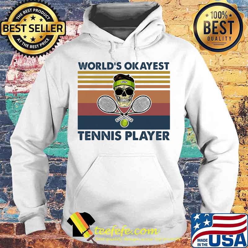 world's okayest tennis player vintage retro s Hoodie world's okayest tennis player vintage retro s Hoodie