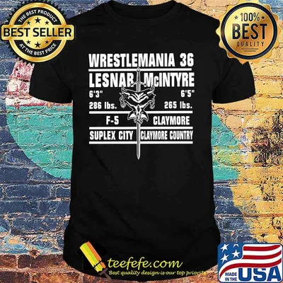 Wrestlemania lesnar mcintyre claymore suplex city claymore country shirt