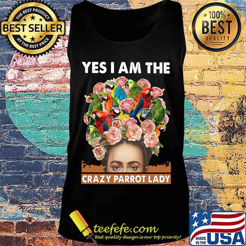 Yes i am the crazy parrot lady flower s Tank top Yes i am the crazy parrot lady flower s Tank top