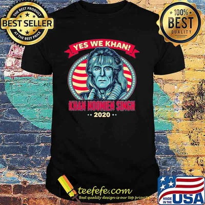 Yes we khan noonien singh 2020 america shirt