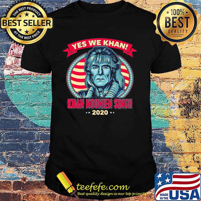 Yes we khan noonien singh 2020 america shirt