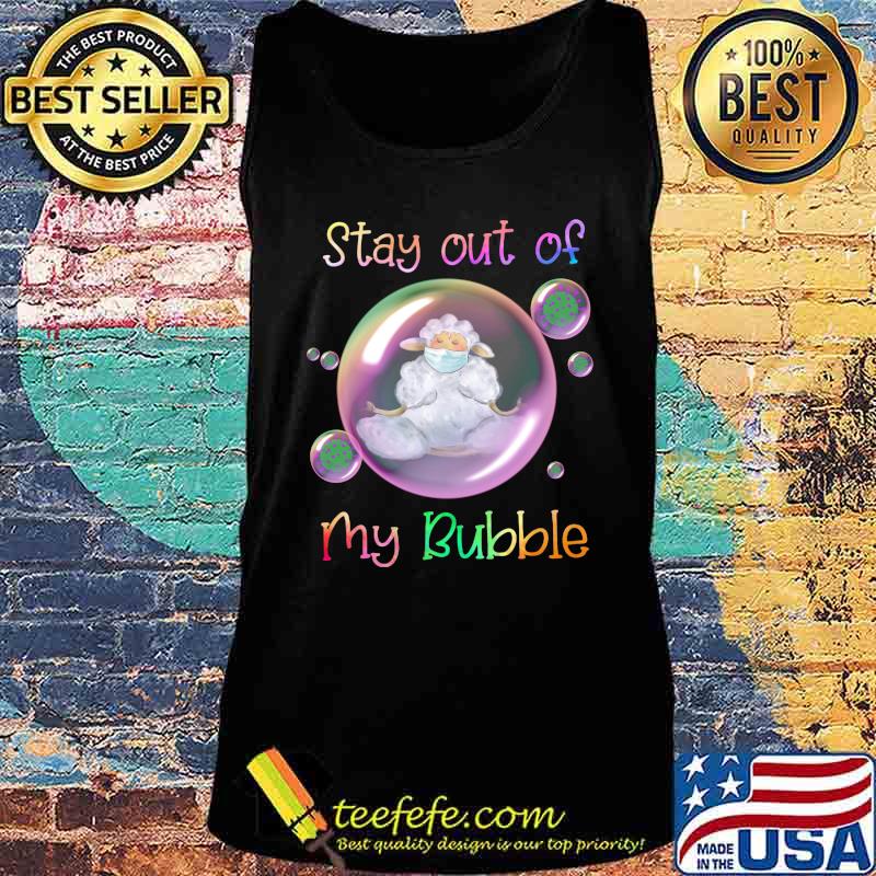 Yoga sheep mask stay out of my bubble covid-19 s Tank top Yoga sheep mask stay out of my bubble covid-19 s Tank top