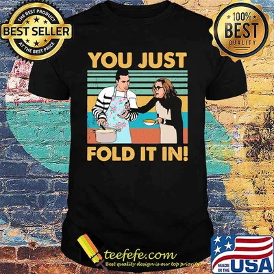 You Just Fold It In Vintage Rero Shirt