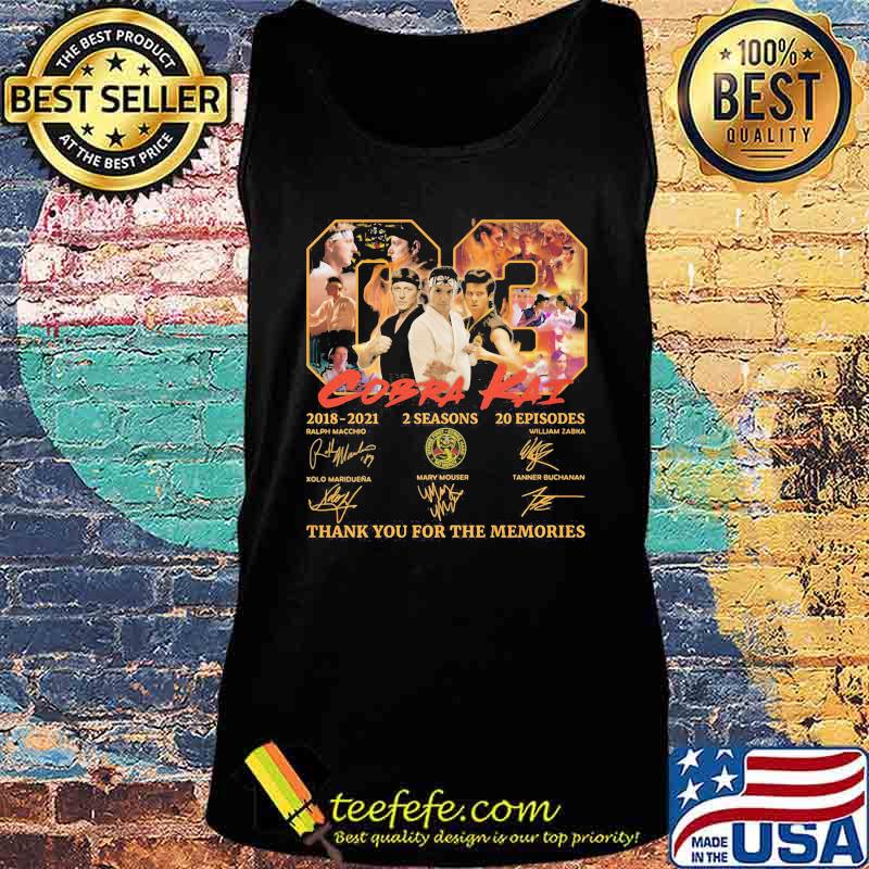 03 cobra kai 2018 2021 2 seasons 20 episodes thank for the memories signatures s Tank top 03 cobra kai 2018 2021 2 seasons 20 episodes thank for the memories signatures s Tank top