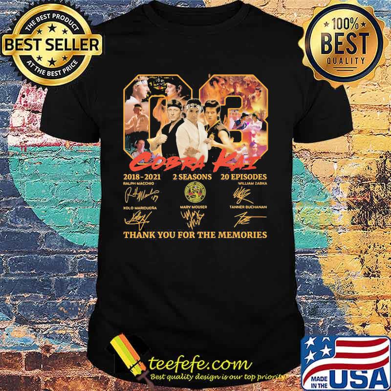 03 cobra kai 2018 2021 2 seasons 20 episodes thank for the memories signatures shirt 03 cobra kai 2018 2021 2 seasons 20 episodes thank for the memories signatures shirt