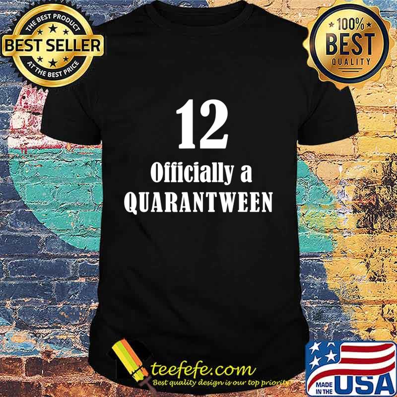 12 year old girl gifts tween birthday officially quarantween T-Shirt