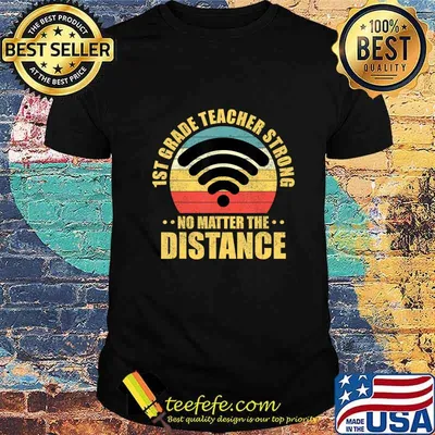 1st Grade Teacher Strong No Matter The Distance Retro WiFi T-Shirt