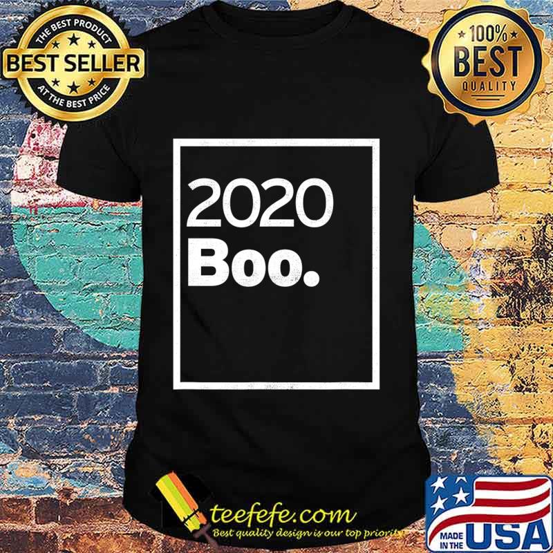 2020 Boo Funny Halloween Sarcastic T-Shirt