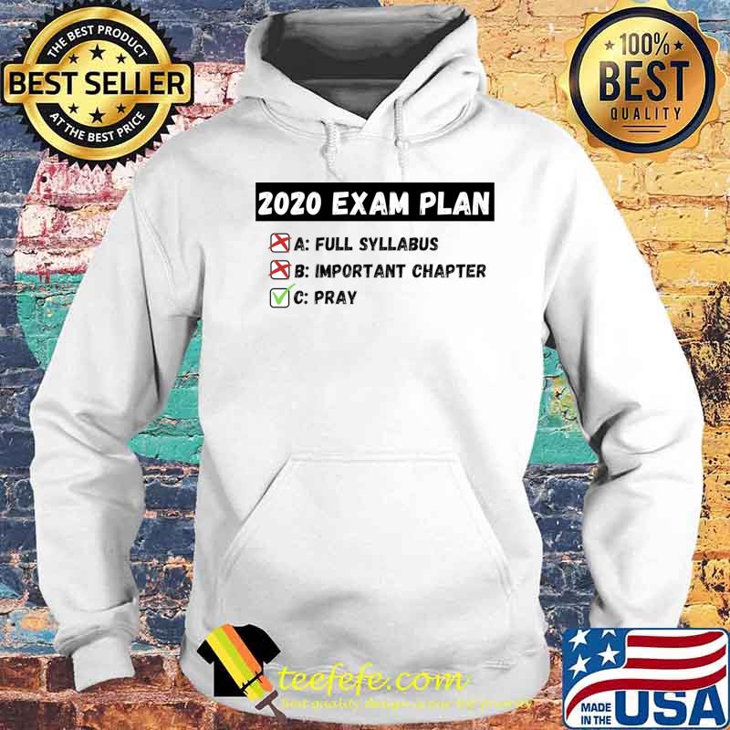 2020 Exam Plan full syllabus important chapter T-Shirt Hoodie 2020 Exam Plan full syllabus important chapter T-Shirt Hoodie