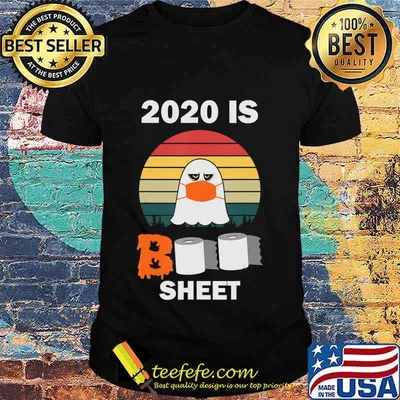 2020 is Boo Sheet - Funny Halloween T-Shirt