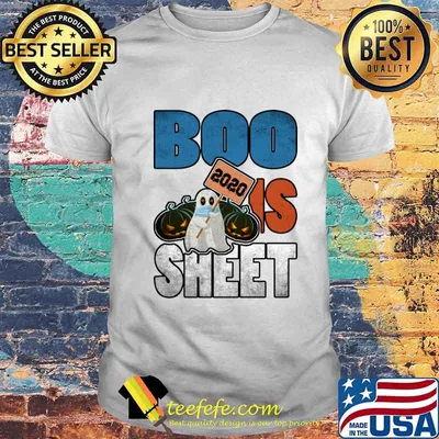2020 Is Boo Sheet, Funny Halloween T-Shirt