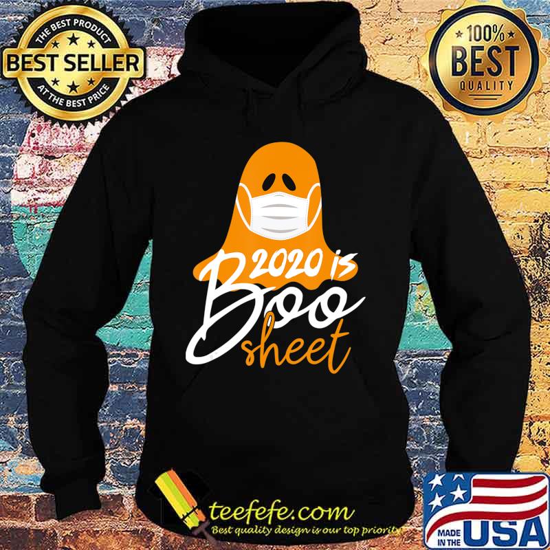 2020 is boo sheet, Funny quarantined ghost T-Shirt Hoodie 2020 is boo sheet, Funny quarantined ghost T-Shirt Hoodie