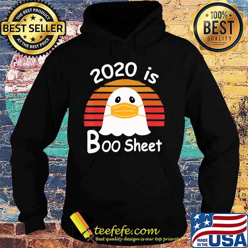 2020 is Boo Sheet Ghost Mask Funny Gift T-Shirt Hoodie 2020 is Boo Sheet Ghost Mask Funny Gift T-Shirt Hoodie