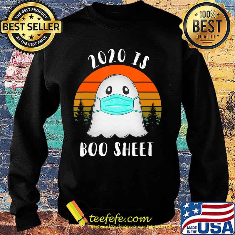 2020 Is Boo Sheet Halloween TShirt Ghost Wear Mask 2020 Gift T-Shirt Sweater 2020 Is Boo Sheet Halloween TShirt Ghost Wear Mask 2020 Gift T-Shirt Sweater