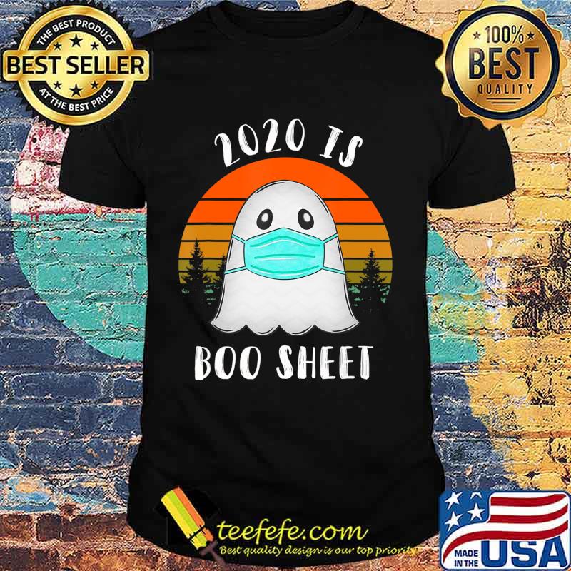 2020 Is Boo Sheet Halloween TShirt Ghost Wear Mask 2020 Gift T-Shirt