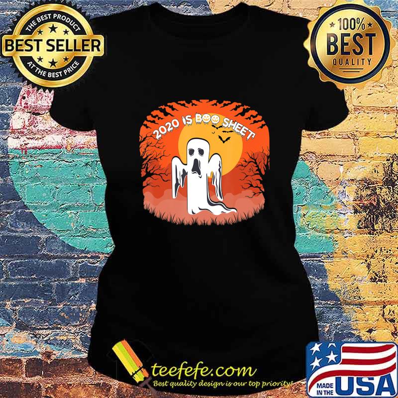2020 Is Boo Sheet Shirt 2020 Halloween Shirt Gift T-Shirt Ladies tee 2020 Is Boo Sheet Shirt 2020 Halloween Shirt Gift T-Shirt Ladies tee