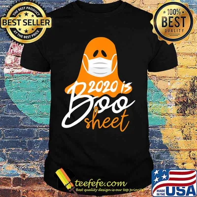 2020 is Boo Sheet Shirt Funny Halloween Costume Mask Gifts T-Shirt