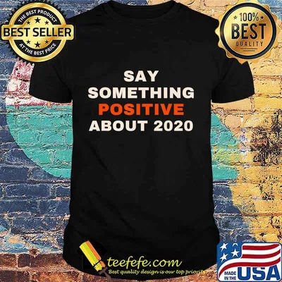 2020 Positive Vibe 2020 Quarantine Quotes T-Shirt