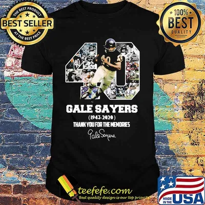 40 gale sayers 1943 2020 thank for the memories signatures shirt