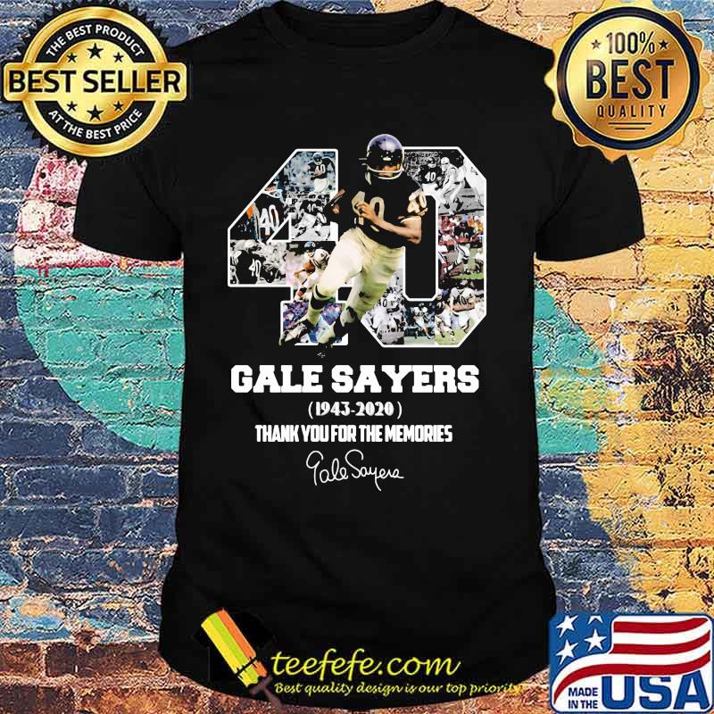 40 gale sayers 1943 2020 thank for the memories signatures shirt 40 gale sayers 1943 2020 thank for the memories signatures shirt