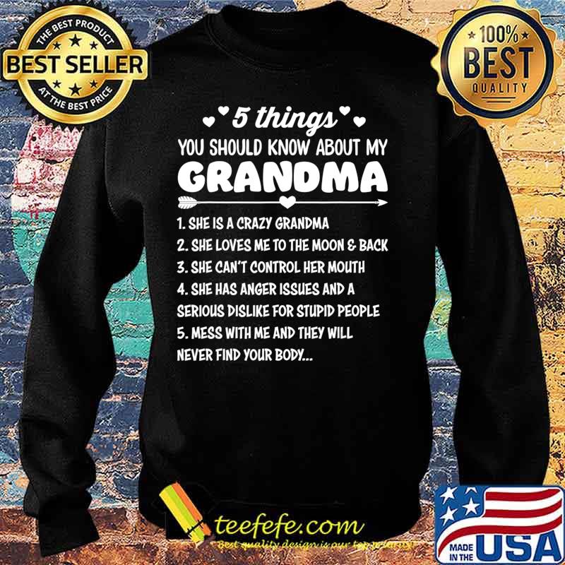 5 Things You Should Know About My Grandma Funny Grandma T-Shirt Sweater 5 Things You Should Know About My Grandma Funny Grandma T-Shirt Sweater