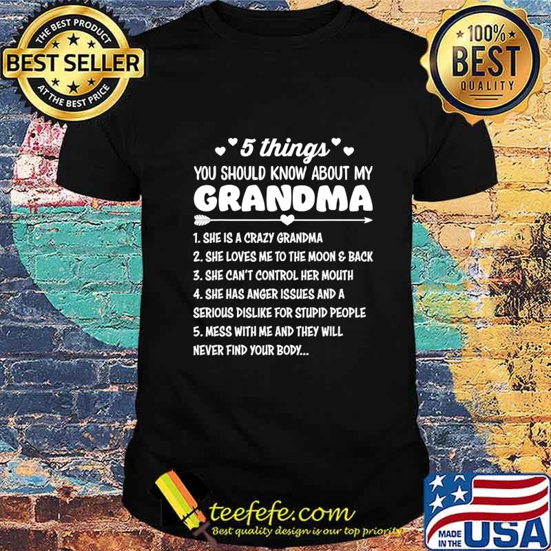 5 Things You Should Know About My Grandma Funny Grandma T-Shirt 5 Things You Should Know About My Grandma Funny Grandma T-Shirt