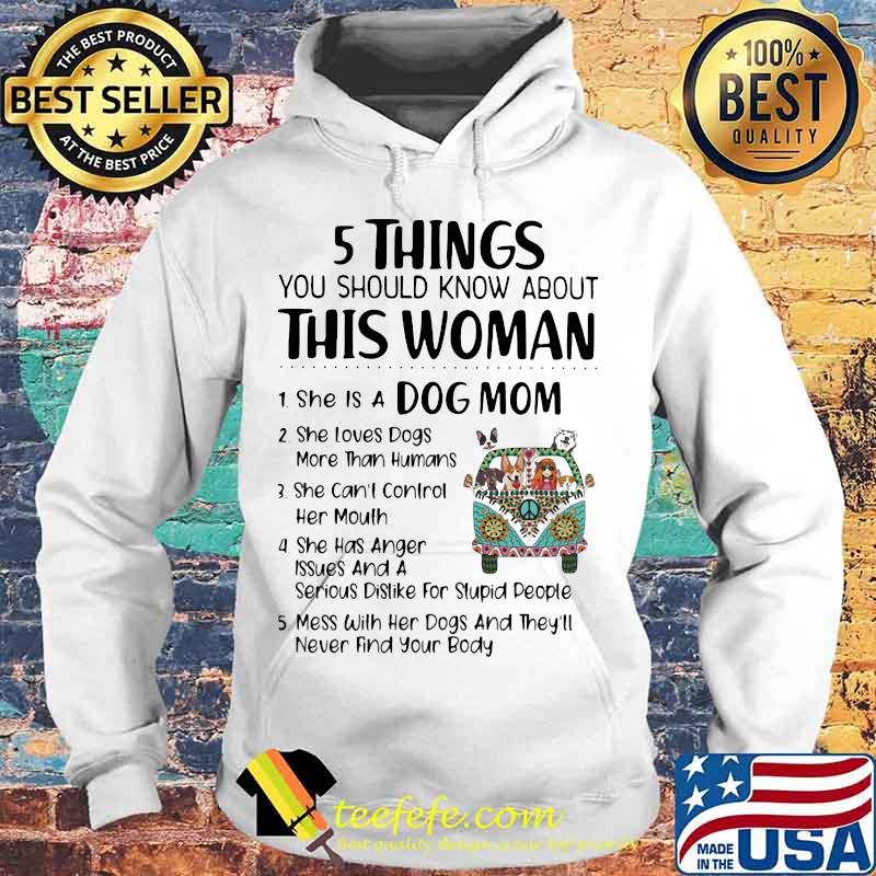 5 Things You Should Know About This Woman She Is A Dog Mom Hippie Peace Car Girl And Dog Shirt Hoodie 5 Things You Should Know About This Woman She Is A Dog Mom Hippie Peace Car Girl And Dog Shirt Hoodie
