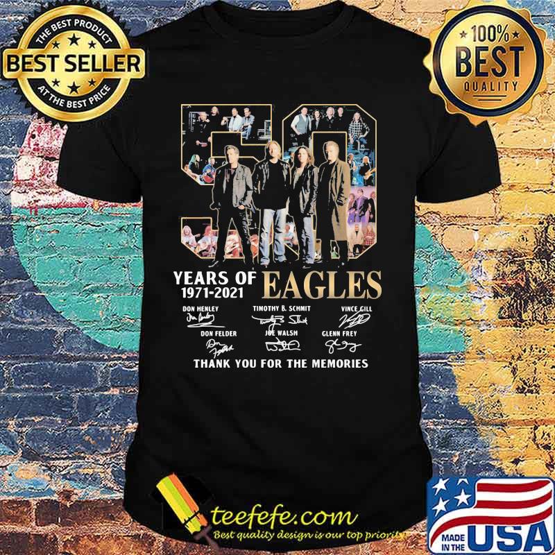 50 years of 1971 2021 eagles thank for the memories signatures shirt