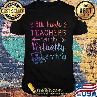 5th Grade Teachers Can Do Virtually Anything Back To School T-Shirt