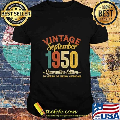 70 Year Old Birthday Gifts September 1950 Quarantine Edition T-Shirt