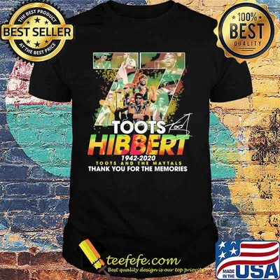 77 toots hibbert 1942 2020 toots and the maytals thank for the memories signatures shirt