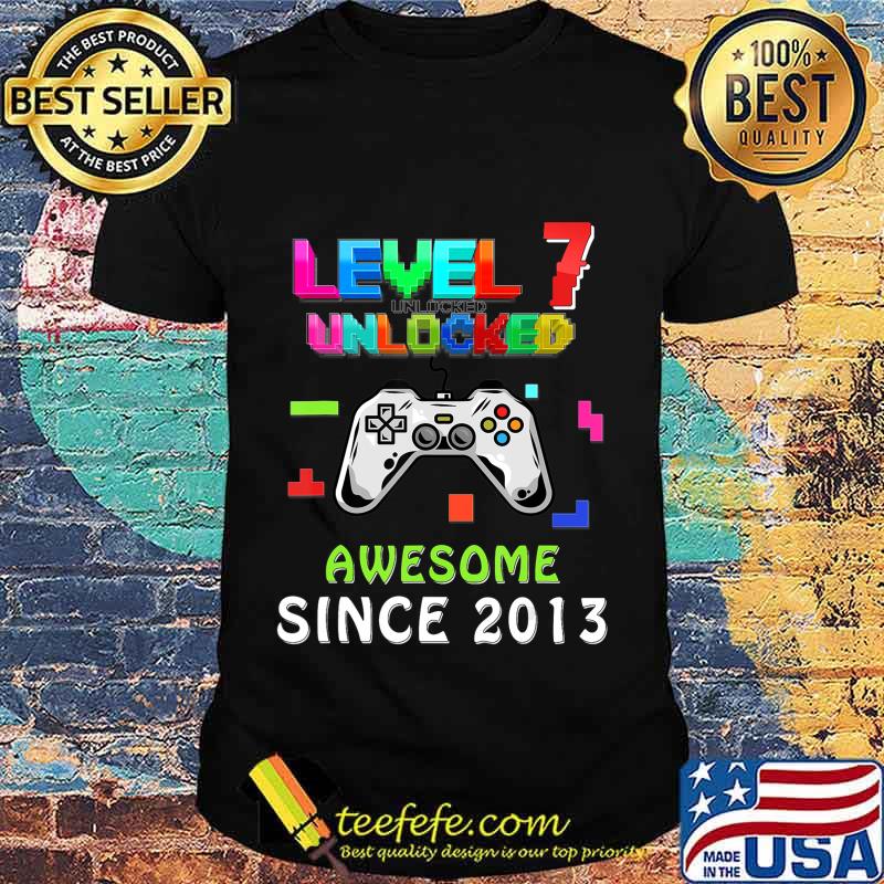 7th birthday level 7 unlocked birthday awesome since 2013 T-Shirt
