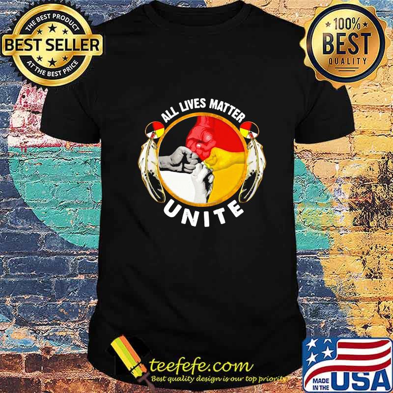 All Lives Matter Unite Shirt
