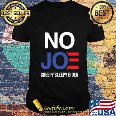 Anti Joe Biden Creepy Sleepy Dementia Trump Q Anon No Pelosi Shirt