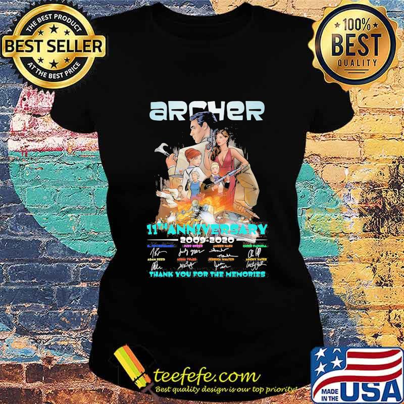 Archer 11th anniversary 2009 2020 thank for the memories signatures s Ladies tee Archer 11th anniversary 2009 2020 thank for the memories signatures s Ladies tee